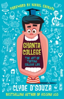 Ghanta College : The Art of Topping College Life