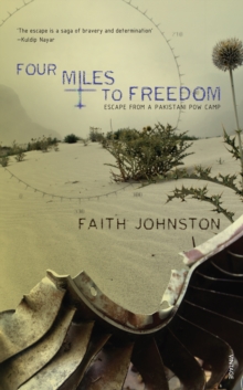 Four Miles to Freedom : Escape from a Pakistani POW Camp