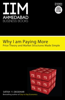 IIMA-Why I Am Paying More : Price Theory and Market Structure Made Simple