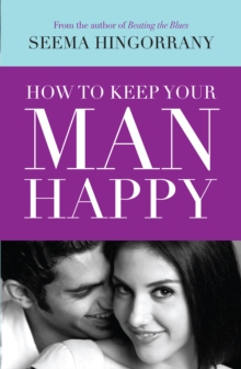 How To Keep Your Man Happy