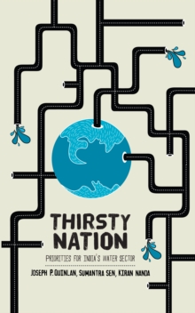 Thirsty Nation : Priorities for India's Water Sector