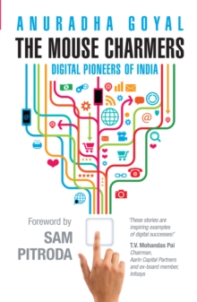 The Mouse Charmers : Digital Pioneers of India