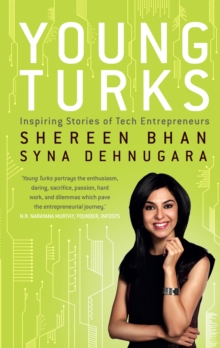 Young Turks : Inspiring Stories of Tech Entrepreneurs