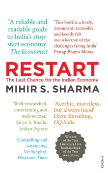 Restart : The Last Chance for the Indian Economy