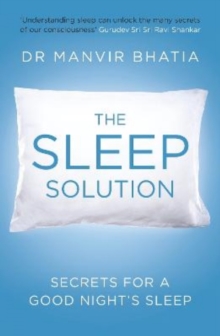 The Sleep Solution : Secrets for a Good Night's Sleep, Paperback Book The Sleep Solution : Secrets for a Good Night's Sleep, Paperback Book