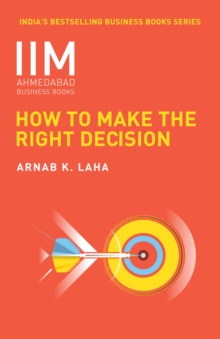 How to Make the Right Decision