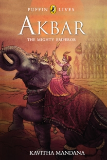 AKBAR : The Mighty Emperor