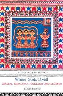 Where Gods Dwell : Folktales of India