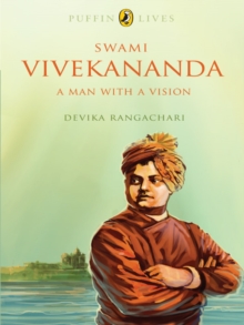 Swami Vivekananda : A Man with a Vision