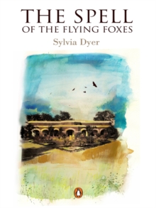 The Spell of the Flying Foxes