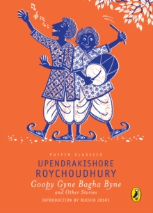 Goopy Gyne Bagha Byne and other Stories : Puffin Classics