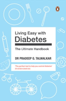 Living Easy with Diabetes : The Ultimate Handbook Diabetes