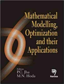 Mathematical Modelling, Optimization and Their Applications, Hardback Book Mathematical Modelling, Optimization and Their Applications, Hardback Book