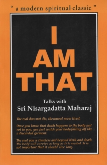 I am That : Talks with Sri Nisargadatta Maharaj