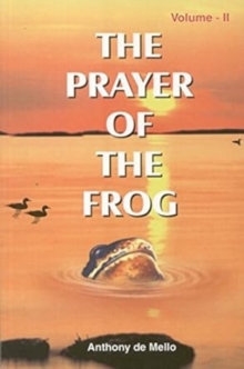 The Prayer of the Frog : v. 2, Paperback / softback Book The Prayer of the Frog : v. 2, Paperback / softback Book