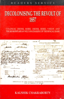 Decolonising the Revolt of 1857, Paperback Book Decolonising the Revolt of 1857, Paperback Book