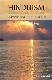 Hinduism : Triumphs and Tribulations, Paperback Book Hinduism : Triumphs and Tribulations, Paperback Book