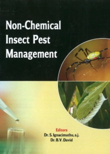 Non-Chemical Insect Pest Management, Hardback Book Non-Chemical Insect Pest Management, Hardback Book