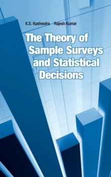 The Theory of Sample Surveys and Statistical Decisions, Hardback Book The Theory of Sample Surveys and Statistical Decisions, Hardback Book
