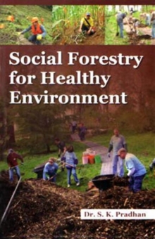Social Forestry for Healthy Environment, Hardback Book Social Forestry for Healthy Environment, Hardback Book