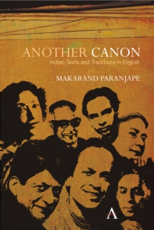 Another Canon : Indian Texts and Traditions in English, Hardback Book Another Canon : Indian Texts and Traditions in English, Hardback Book
