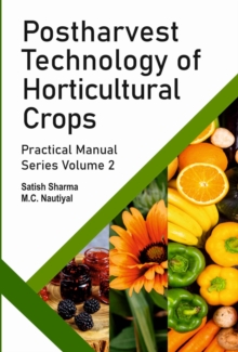 Postharvest Technology of Horticultural Crops, Hardback Book Postharvest Technology of Horticultural Crops, Hardback Book