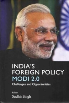 India`s Foreign Policy Modi 2.0 : Challenges and Opportunities