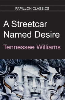 A Streetcar Named Desire, Paperback / softback Book A Streetcar Named Desire, Paperback / softback Book