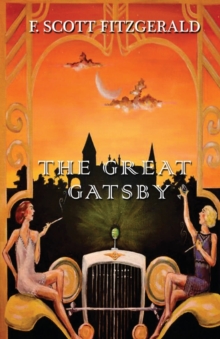 The Great Gatsby, Paperback / softback Book The Great Gatsby, Paperback / softback Book
