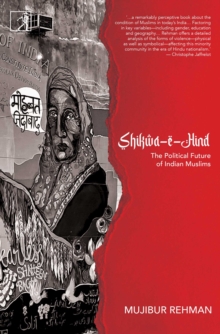 Shikwa-e-Hind : The Political Future of Indian Muslims