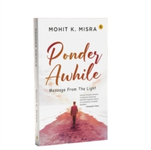 Ponder Awhile : Message From The Light