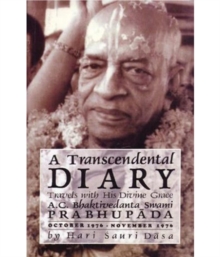 A Transcendental Diary: Travels with His Divine Grace A.C. Bhaktivedanta Swami Prabhupada: Volume Five : October 1976 - December 1976