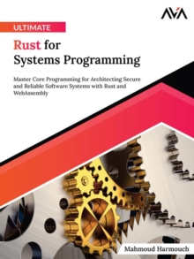 Ultimate Rust for Systems Programming