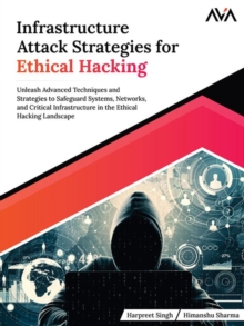 Infrastructure Attack Strategies for Ethical Hacking