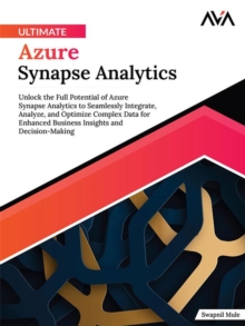 Ultimate Azure Synapse Analytics