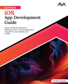 Ultimate iOS App Development Guide