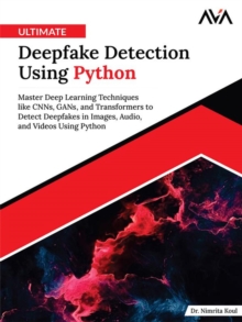 Ultimate Deepfake Detection Using Python