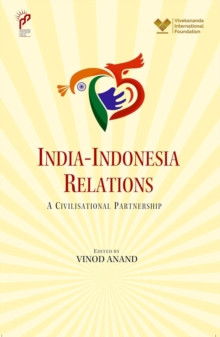 India- Indonesia Relations : A Civilisational Partnership