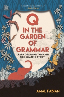 Q In The Garden Of Grammar Learn Grammar : Learn Grammar through this Amazing Story!