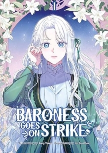 Crossed Hearts Baroness Goes On Strike, Volume 1