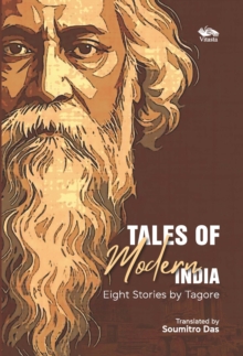 Tales of Modern India : Eight Stories by Tagore