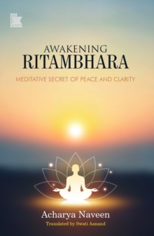 Awakening Ritambhara : Meditative Secret of Peace and Clarity