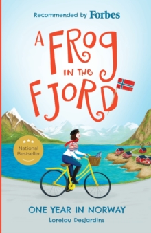 North Press A Frog In The Fjord , One Year In Norway