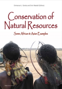 Conservation of Natural Resources : Some African & Asian Examples, Hardback Book Conservation of Natural Resources : Some African & Asian Examples, Hardback Book