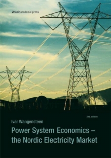 Power System Economics : The Nordic Electricity Market