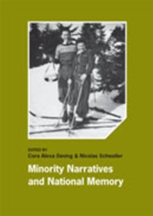 Minority Narratives & National Memory, Paperback / softback Book Minority Narratives & National Memory, Paperback / softback Book