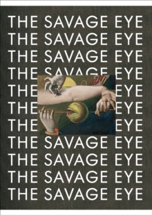 The Savage Eye