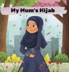 My Mum's Hijab