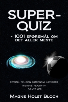 Superquiz: 1001 sporsmal om det aller meste