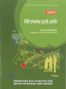 Hurra! Odkrywamy Jezyk Polski (Polish Edition of Discovering Polish: A Learner's Grammar)